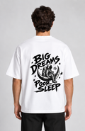 Oversized Tshirt Big Dreams Poor Sleep