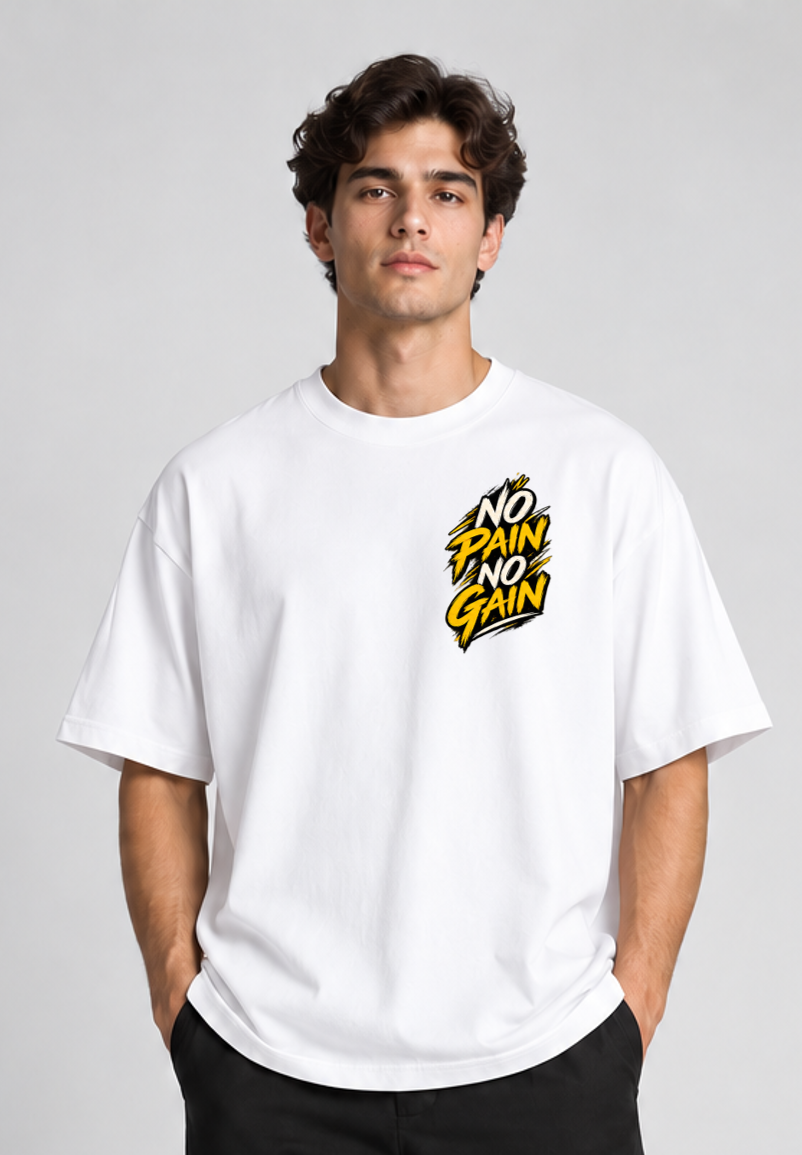 Oversized Tshirt  NO PAIN NO GAIN
